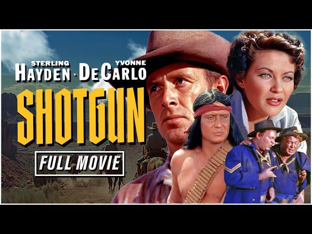 Yvonne De Carlo, Sterling Hayden In Rory Calhoun's Iconic Western | Shotgun (1955) | Full Movie HD