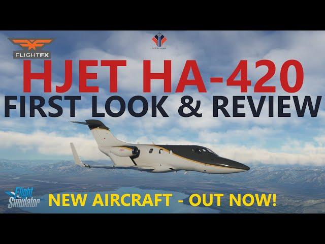 The NEW FlightFX HondaJet H-Jet for Microsoft Flight Simulator - Out Now! First Look & Review