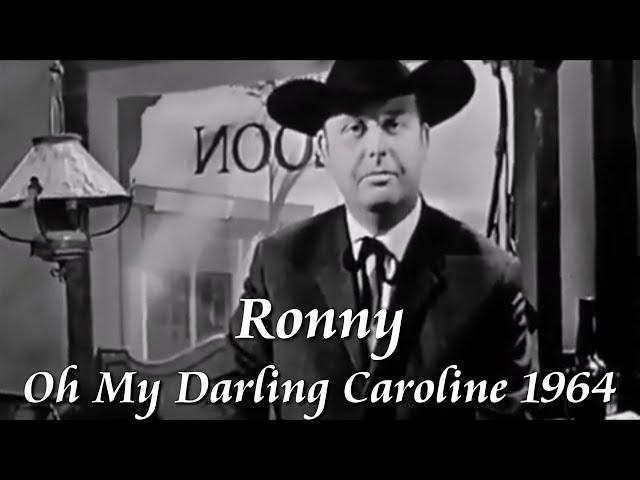 Ronny - Oh My Darling Caroline (Film 1964)