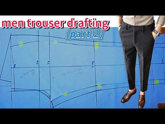 HOW TO DRAFT MEN'S PANTS TROUSER PATTERN (Part 2)(Professional method)*step by step detailed*