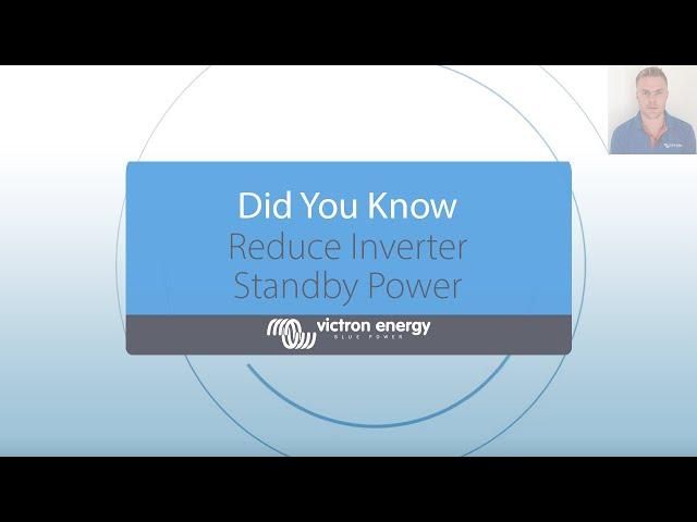 Did You Know - Reduce power consumption of an inverter in standby