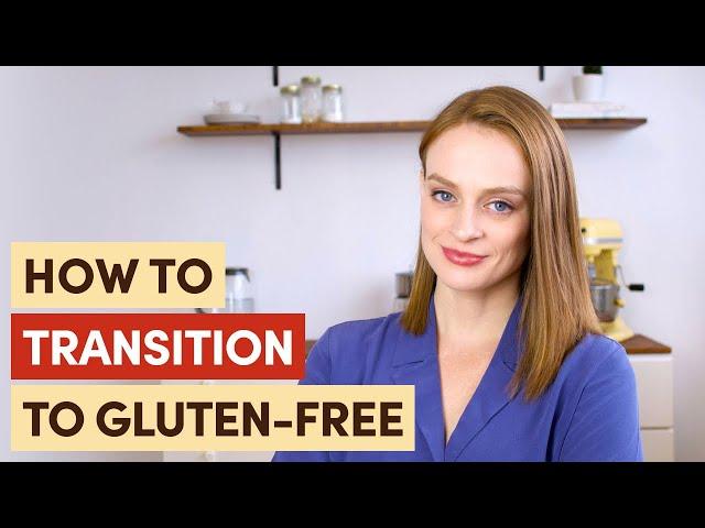 TOP 7 TIPS: How to transition to a gluten-free life