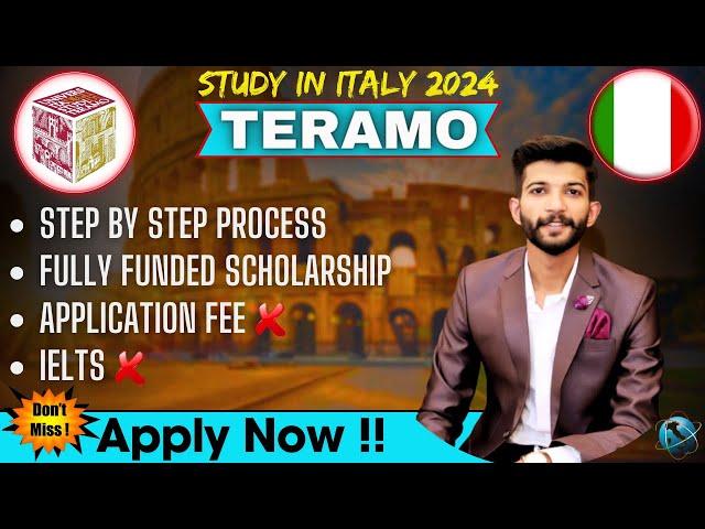 University of Teramo Application process | Fully funded scholarship | No IELTS | No Application fee