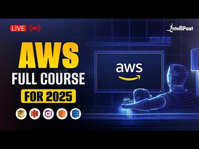 AWS Full Course 2025 | AWS Course | AWS Training For Beginners | AWS Certification | Intellipaat