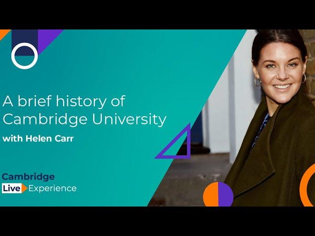 The University of Cambridge - A brief history with Helen Carr