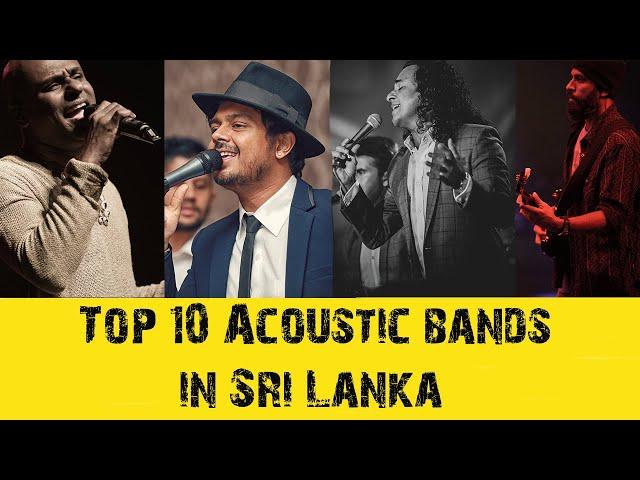 Top 10 Acoustics Bands in Sri Lanka.