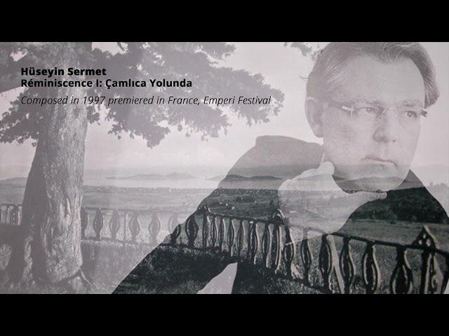 Hüseyin Sermet - Réminiscence I: Çamlıca Yolunda