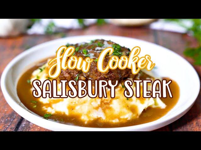 How to make: Slow Cooker Salisbury Steak