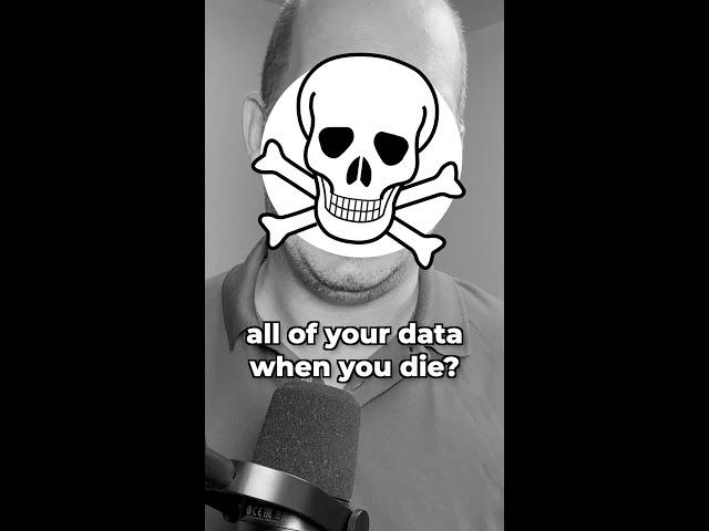 Prepare your iPhone for your DEATH??