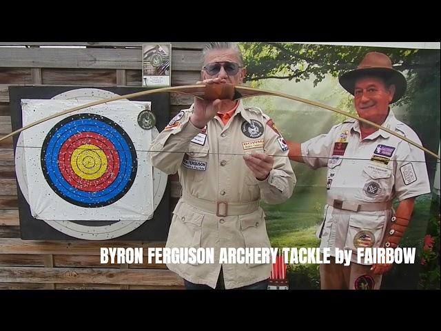 Byron Ferguson Archery Tackle & Longbow by Fairbow @fairbowarchery & @3RiversArchery