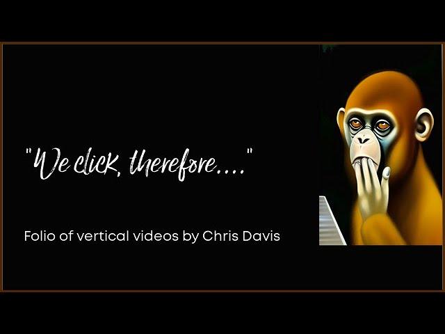 Folio Of Vertical Videos By Chris Davis January 2023