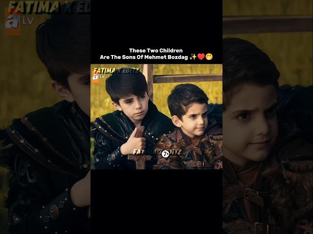 These two children are the sons of Mehmet Bozdag ️ #mehmet #bozdağfilm #trending #shorts #son #fy