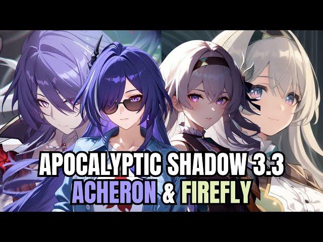 Acheron DoT & Firefly Super Break | Apocalyptic Shadow 3.3 Stage 4 | Honkai Star Rail