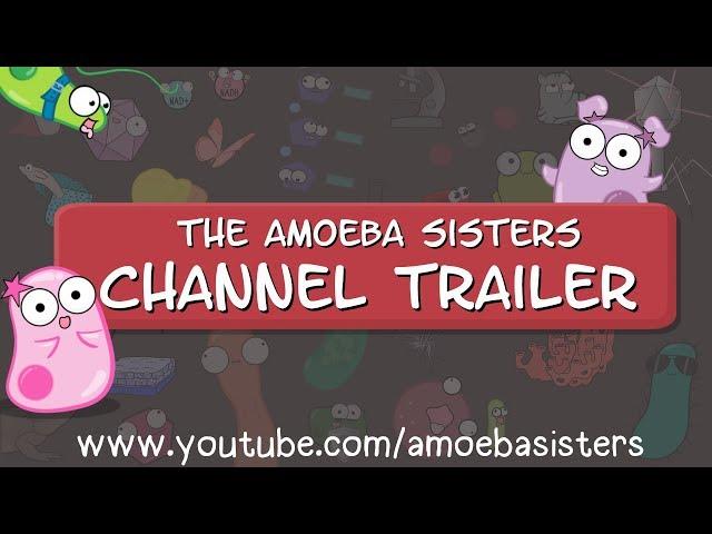 The Amoeba Sisters Channel Trailer (updated)