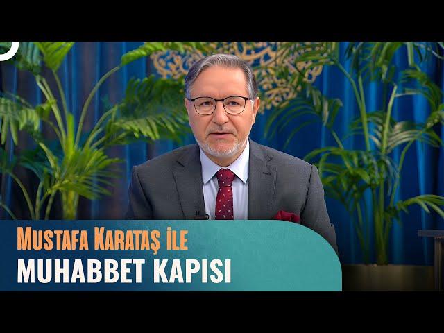 Prof. Dr. Mustafa Karataş ile Muhabbet Kapısı | 31 Ekim 2024