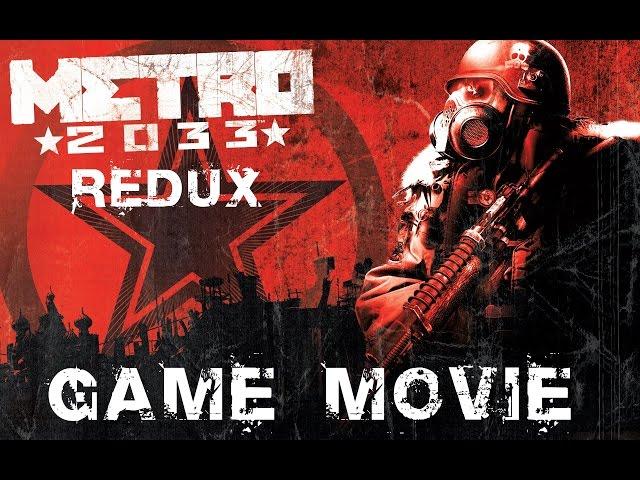 METRO 2033 REDUX All Cutscenes (Game Movie) 1080p HD