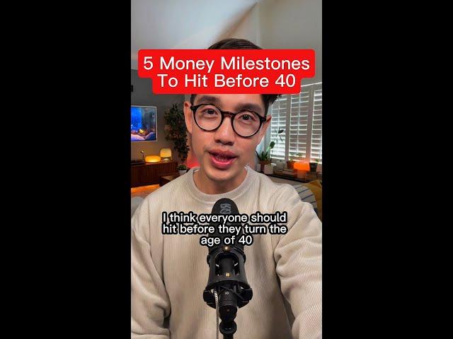 5 Money Milestones To Hit Before 40