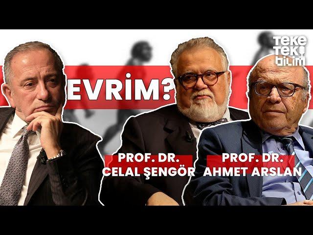 Evrim? / Prof. Dr. Celal Şengör & Prof. Dr. Ahmet Arslan & Fatih Altaylı - Teke Tek Bilim