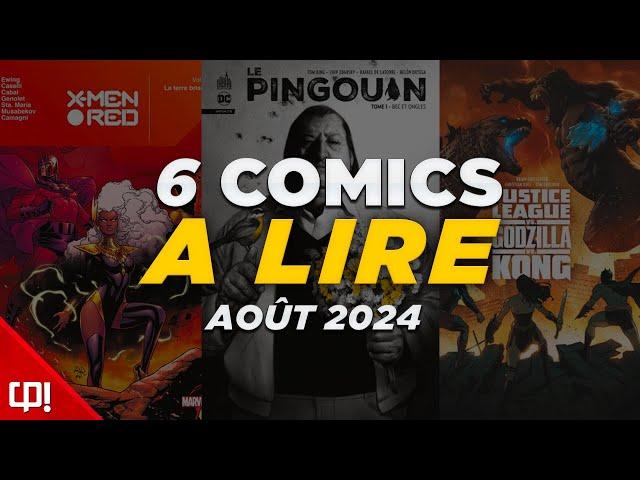 6 COMICS À LIRE EN AOÛT 2024 !