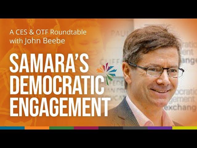 John Beebe on Samara Canada's Partnership on Democratic Engagement