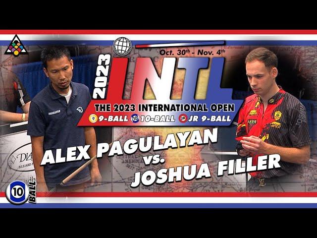 10-Ball - JOSHUA FILLER vs ALEX PAGULAYAN - 2023 International Open Big Foot Challenge