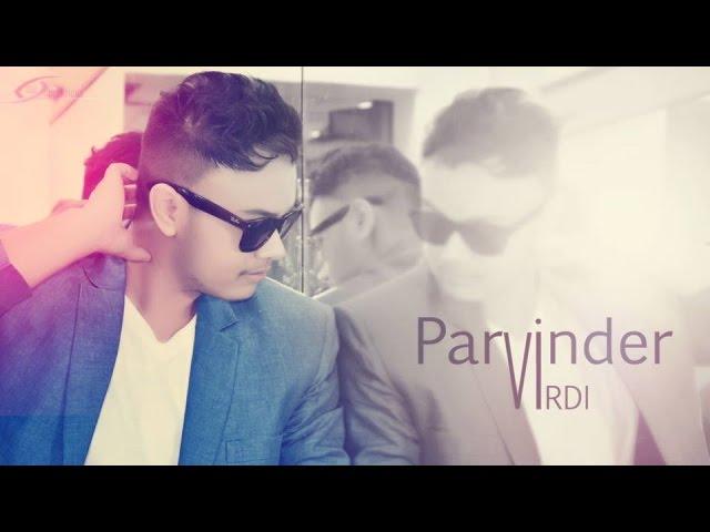TERE PYAR NE | Parvinder Virdi | New Punjabi Song 2015