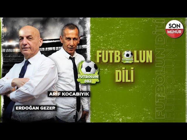 ERDOĞAN GEZER VE ARİF KOCABIYIK İLE FUTBOLUN DİLİ(CANLI)