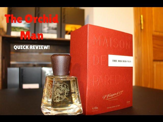 The Orchid Man by Frapin Quick Fragrance Review