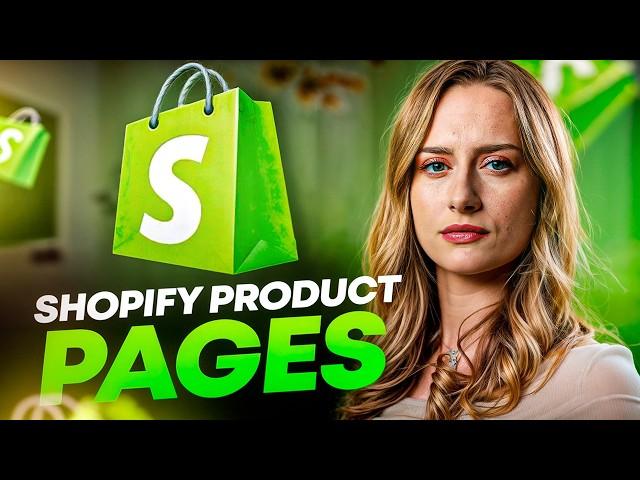 Everything You Need To Know About Shopify Product Pages (Step-by-Step Tutorial)