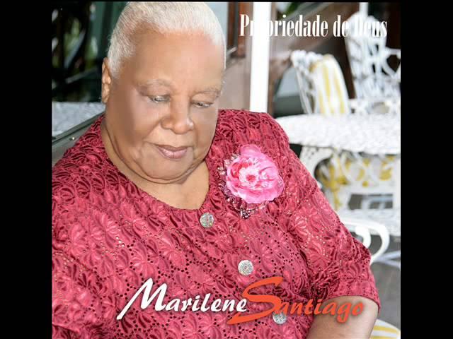 Marilene Santiago - Lá Vem Ele