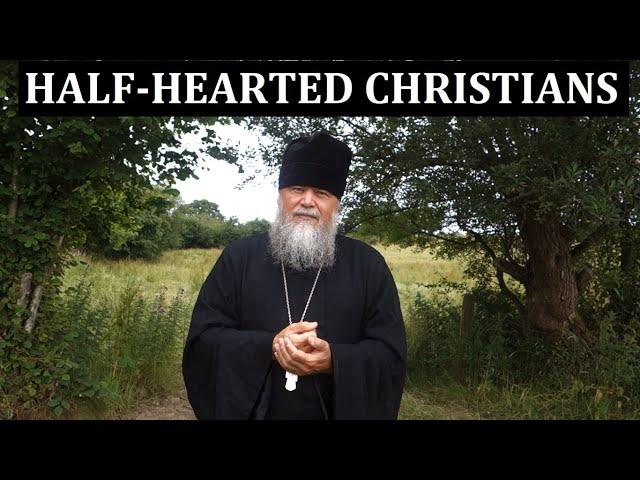 HALF-HEARTED CHRISTIANS