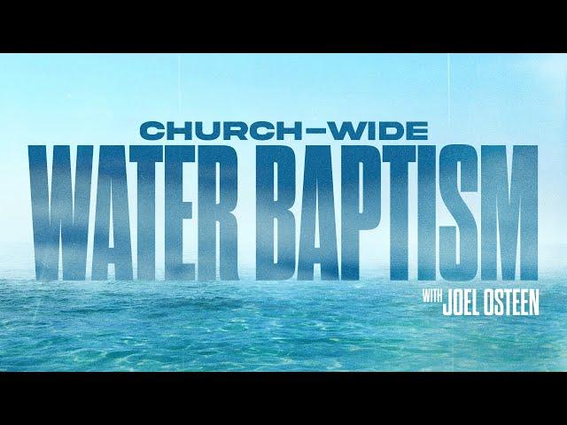 Church-Wide Water Baptism | Saturday, September 28th, 11AM CT