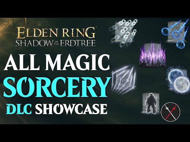 ALL Sorcery Spells in Shadow of the Erdtree - Complete Sorcery Spells in Elden Ring DLC