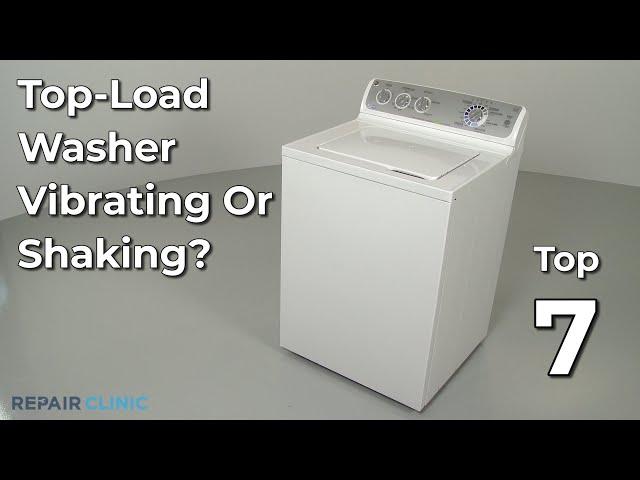 Top-Load Washer Vibrating or Shaking — Top-Load Washing Machine Troubleshooting