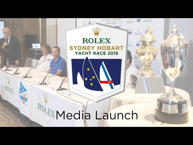 Rolex Sydney Hobart Yacht Race Media Launch - 2018