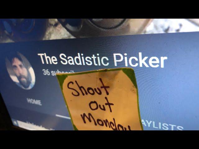 Episode 147: The Sadistic Picker #ShoutOutMonday Series