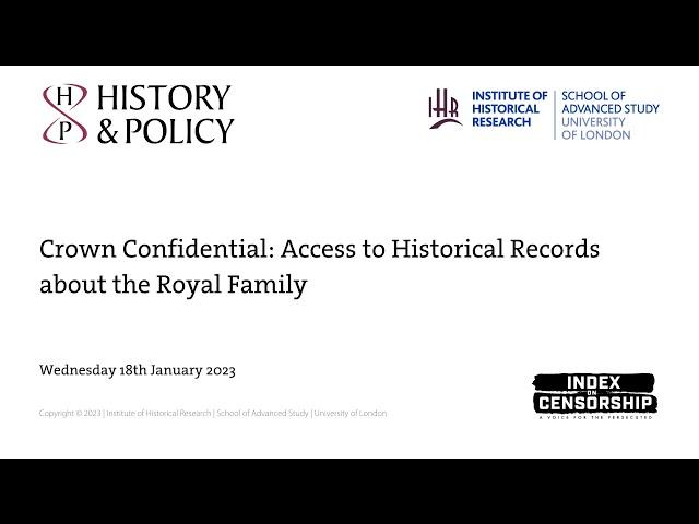 Crown Confidential: Access to Historical Records about the Royal Family