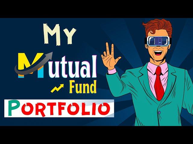 My Mutual Fund PORTFOLIO | Best Mutual Funds for SIP | Holding or Exit?