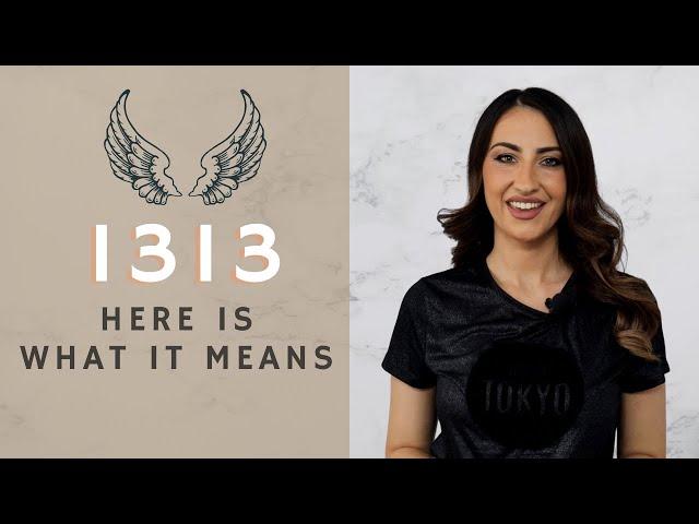 1313 ANGEL NUMBER - Here Is What It Means!