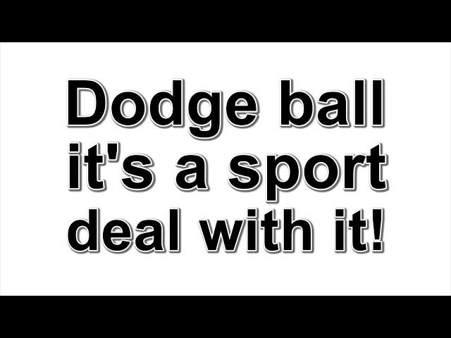 Dodgeball  It's a Sport, Deal With It by Brendan McLaughlin