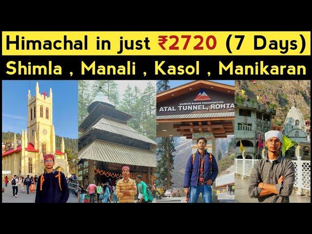 Low Budget Trip of Himachal Pradesh | 7 Days in just ₹2720