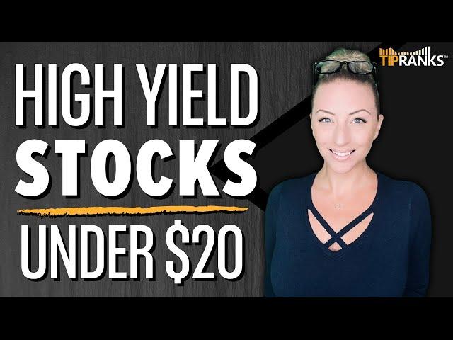 3 High Yield Dividend Stocks Under $20!! Wall Street Says 'Strong Buy' on These Dividend Stocks!