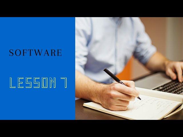 Lesson 7 - Software