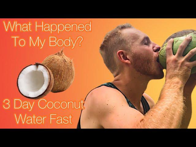 3 Day Fasting Results - Coconut Water Fast