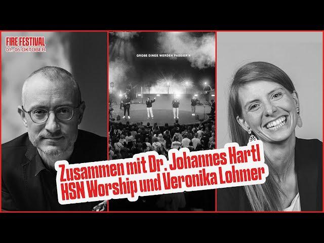 Fire Festival Stuttgart 2024 | Prophetic Prayer Night | mit Dr. Johannes Hartl | 01.10 19Uhr