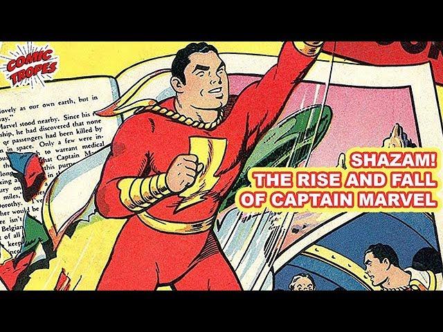 Shazam! The Rise and Fall of Captain Marvel