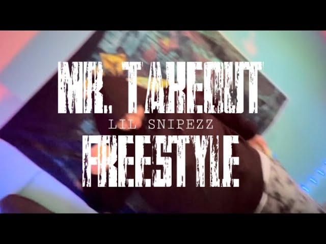 Lil Snipezz - Mr. Takeout Freestyle (Official Music Video)