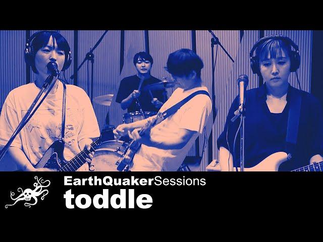 toddle EarthQuaker Sessions- "Illuminate" & "Vacantly"