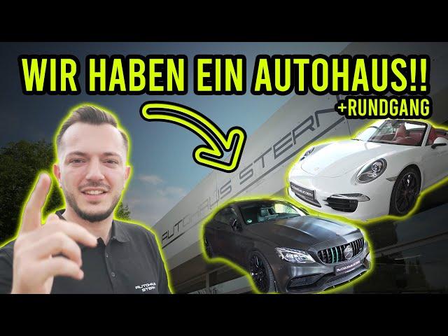 AUTOHAUS STERN - ES GEHT LOS! | UNSER NEUES OBJEKT | Autohandel jetzt in der Endstufe 