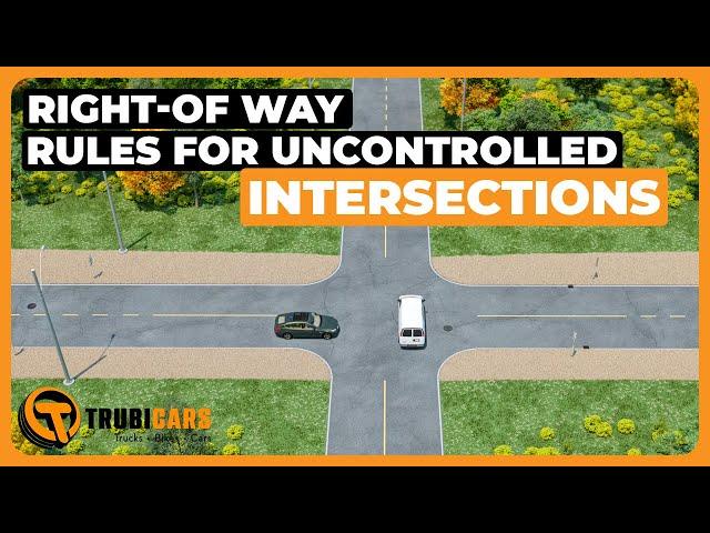 How to Pass Your Driving Test - Right-Of-Way Rules for Uncontrolled Intersections